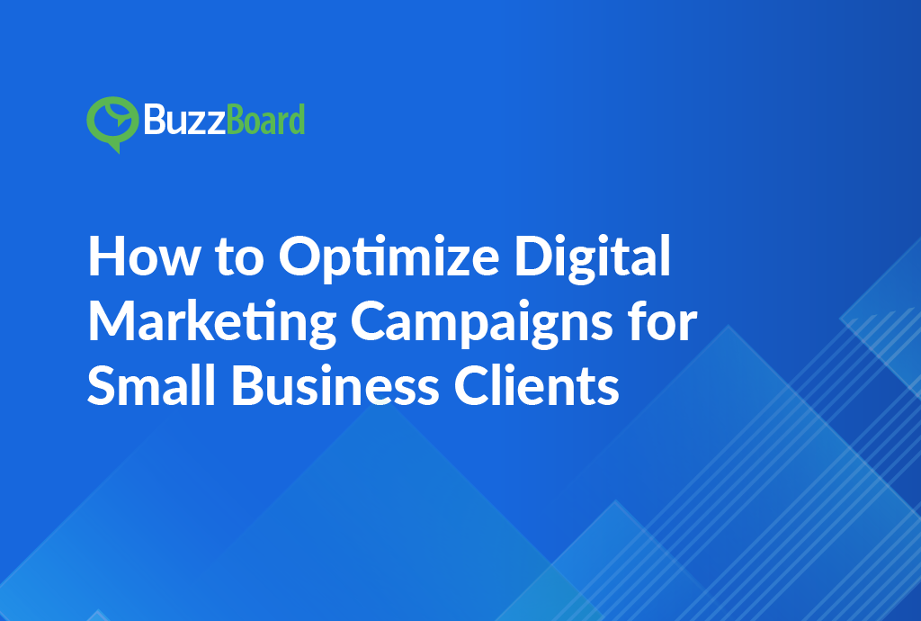 Optimize Marketing Campaigns for Small Business Clients