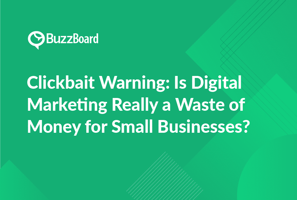 Is Digital Marketing Really a Waste of Money for Small Businesses?