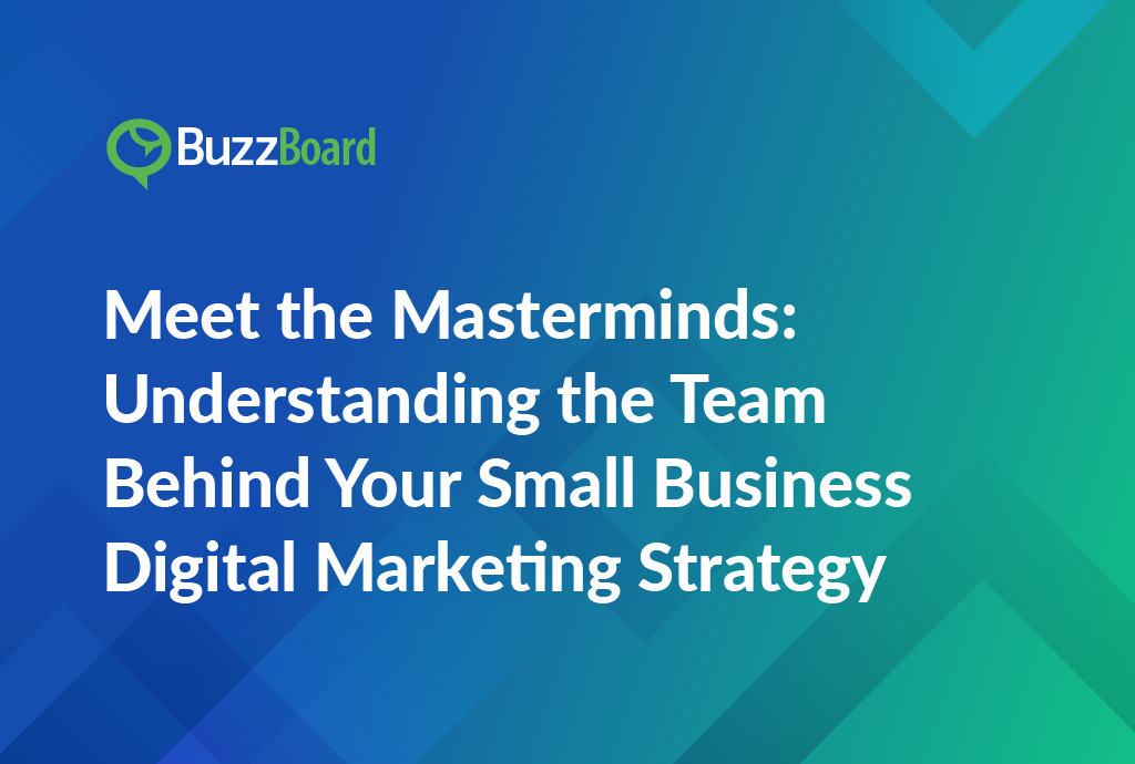 The Team Behind Your Small Business Digital Marketing Strategy