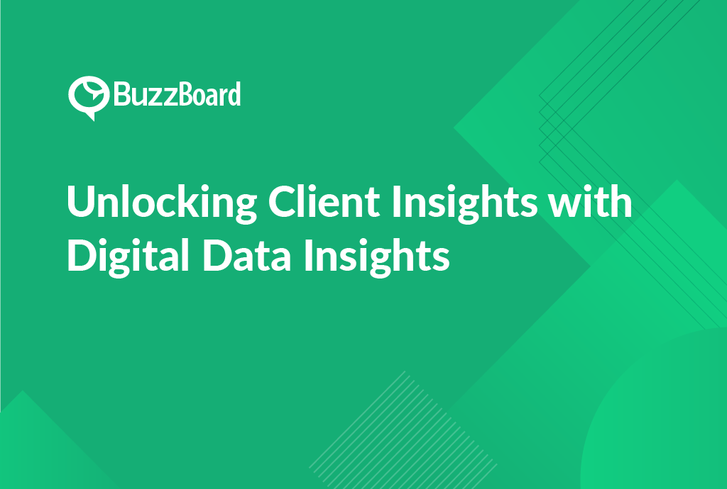 Unlocking Client Insights with Digital Data Insights