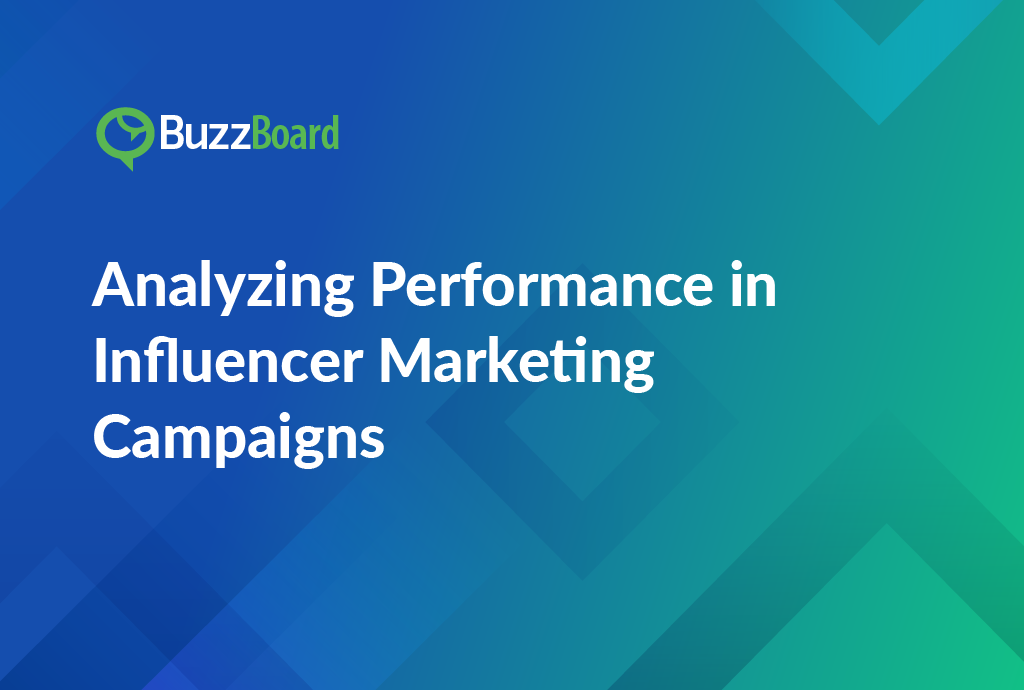 Analyzing Performance in Influencer Marketing Campaigns