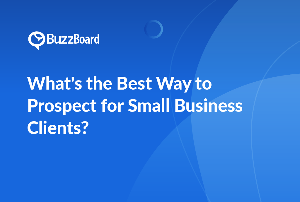 best way to prospect for small business clients