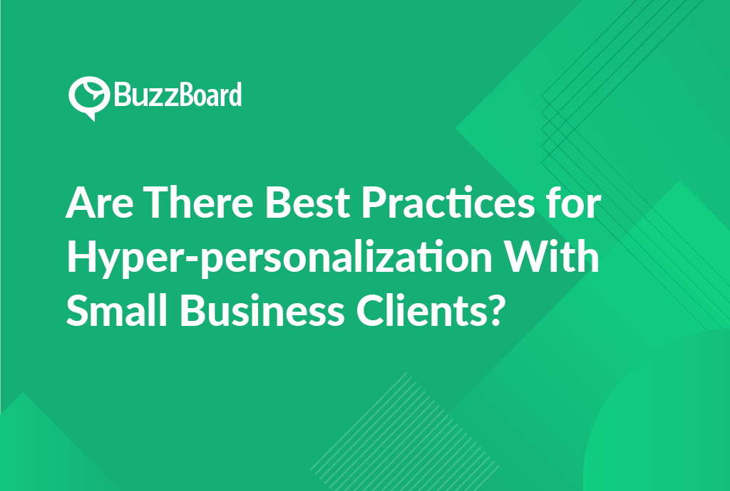 best practices for hyper-personalization with small business clients