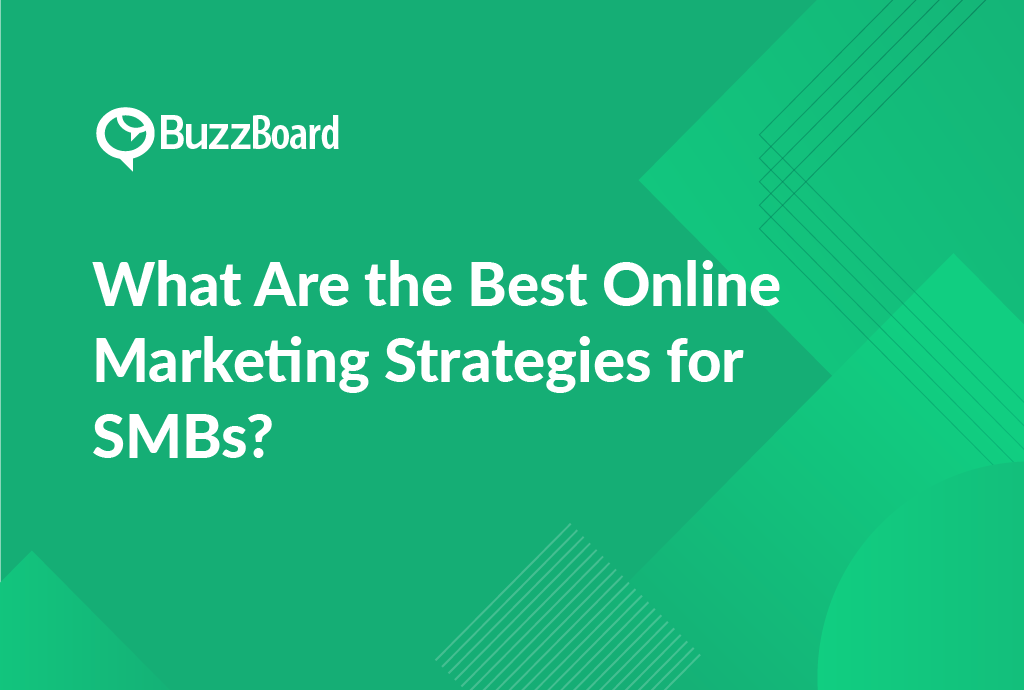 What Are the Best Online Marketing Strategies for SMBs?