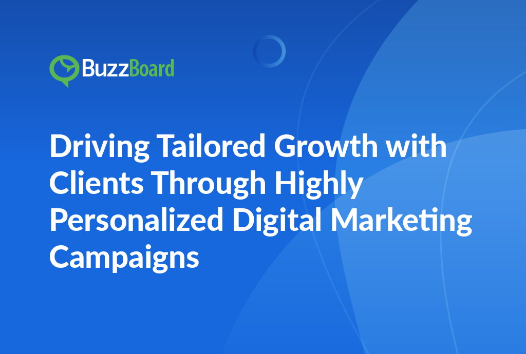 Driving Tailored Growth With Clients Through Highly Personalized ...