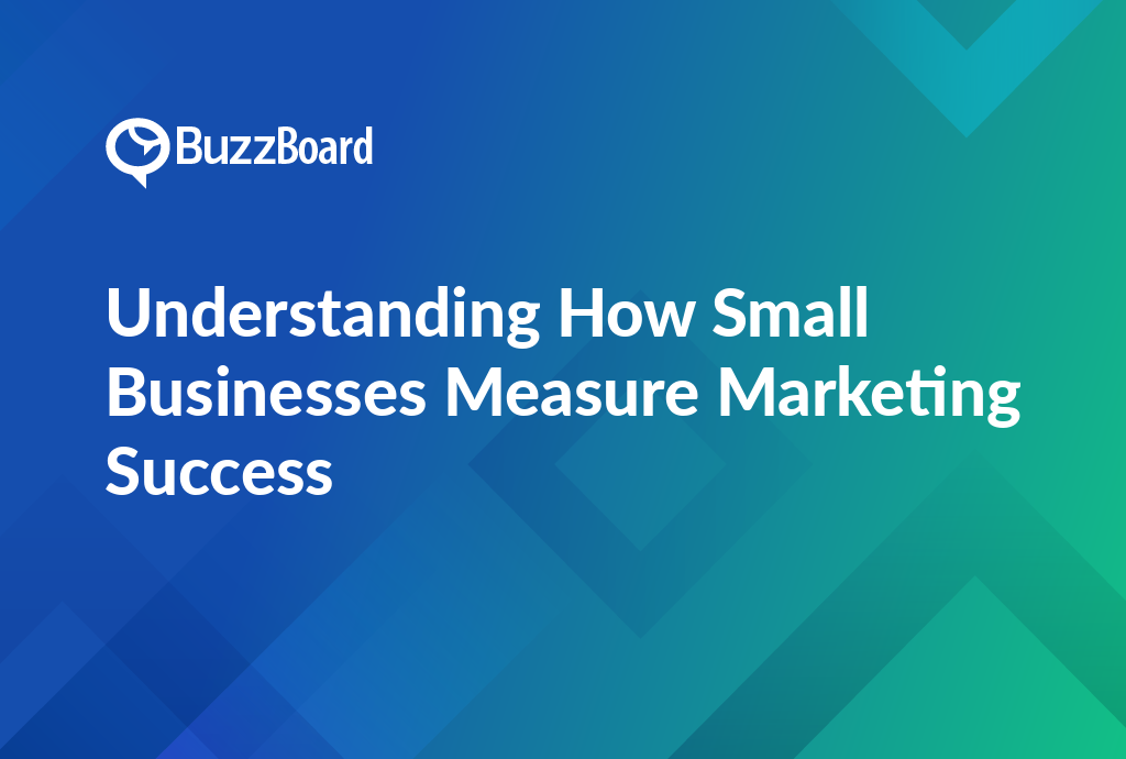 understanding how small businesses measure marketing success