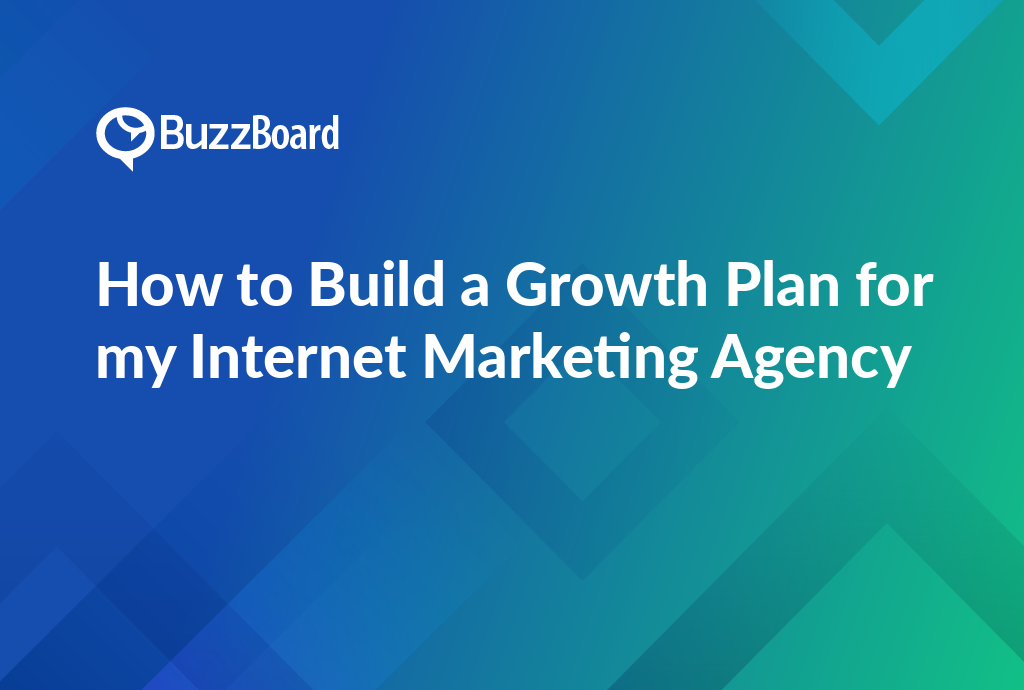 How To Build A Growth Plan For My Internet Marketing Agency