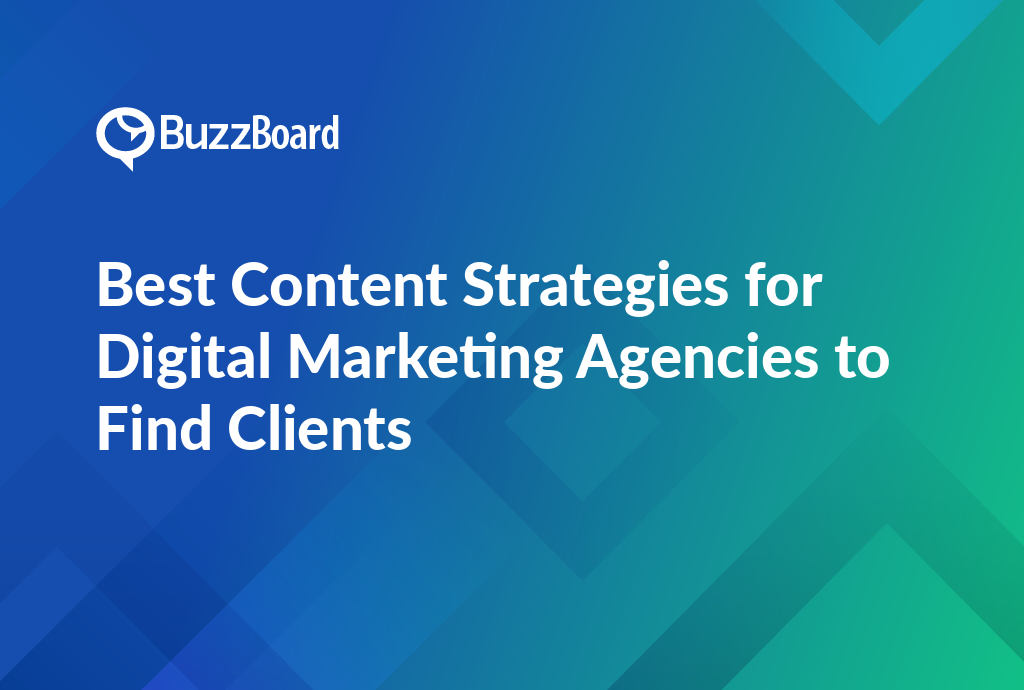 best content strategies for digital marketing agencies to find clients