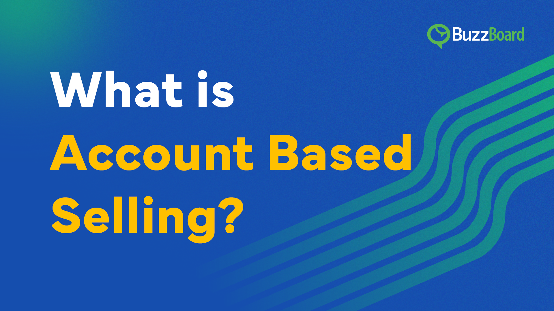 What is account based selling?