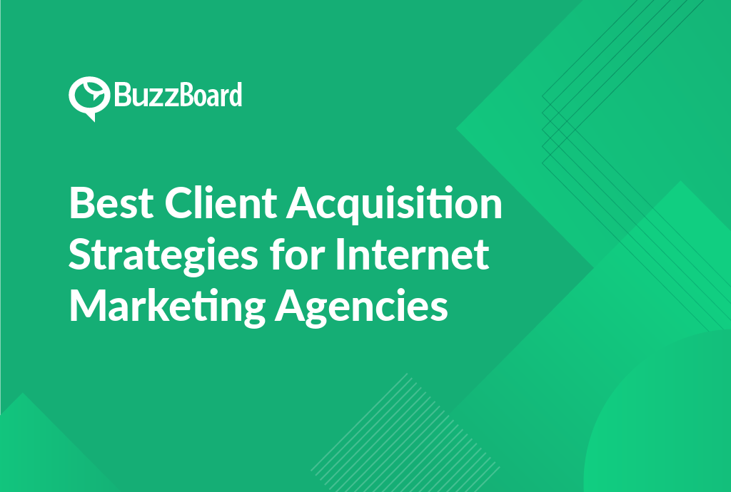 client acquisition strategies for internet marketing agencies