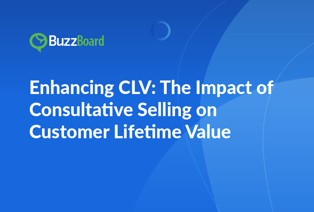 the impact of consultative selling on customer lifetime value