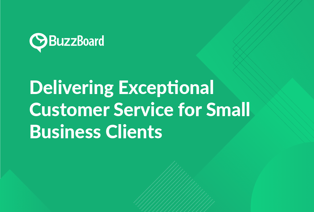 Delivering Exceptional Customer Service for Small Business Clients