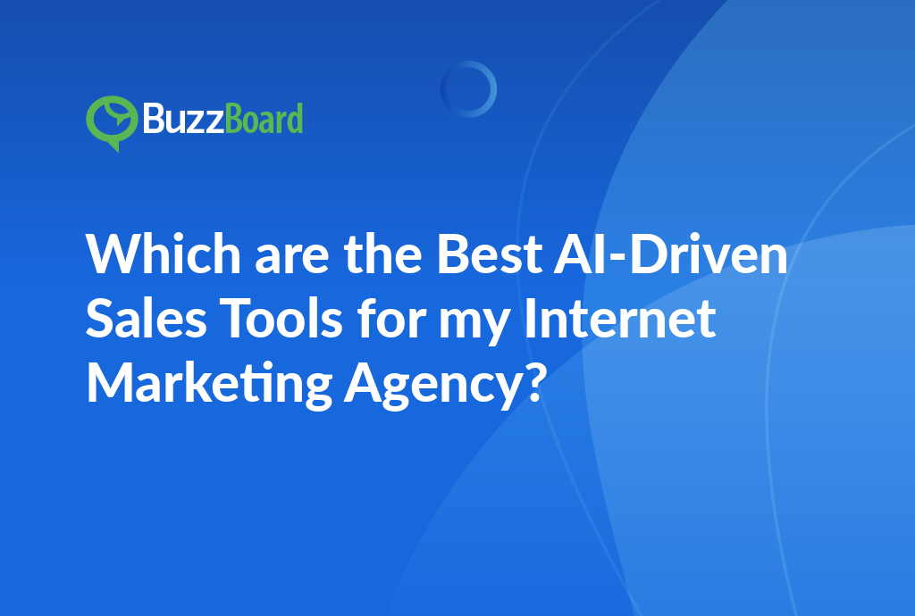 ai-driven sales tools for internet marketing agencies