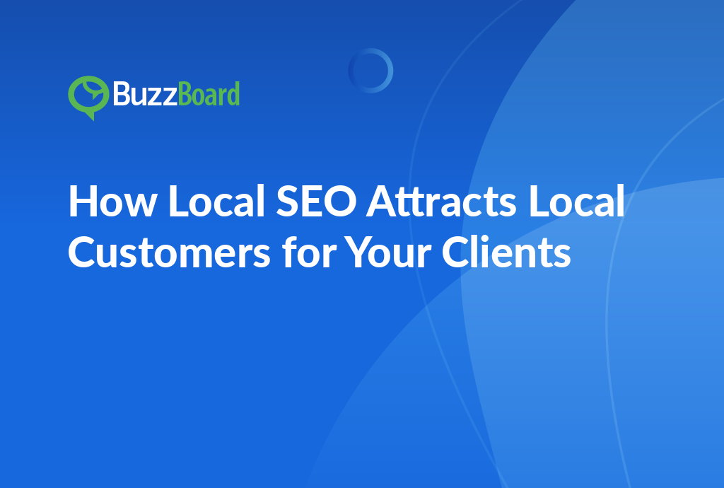 How Local SEO Attracts Local Customers for Your Clients