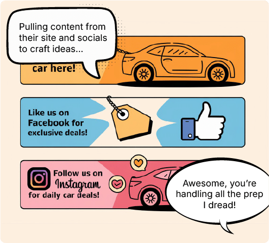 Pulling content from their site and socials to craft ideas